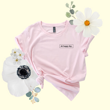 Load image into Gallery viewer, Oh Happy Day Women's T-shirt