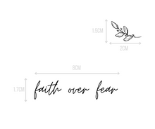 Load image into Gallery viewer, Faith Over Fear Temporary Tattoo