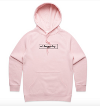 Load image into Gallery viewer, Oh Happy Day Hoodie