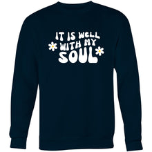 Load image into Gallery viewer, It is Well With my Soul Crew Neck Jumper