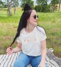 Load image into Gallery viewer, You Gotta Have Faith Women&#39;s T-shirt
