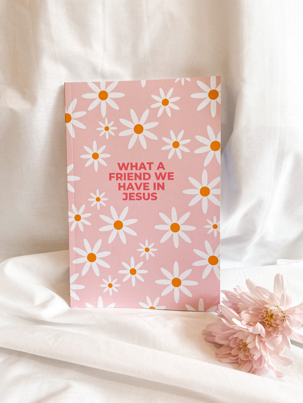 What a Friend we Have in Jesus - Christian Notebook