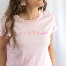 Load image into Gallery viewer, For Such a time as This Women&#39;s T-shirt
