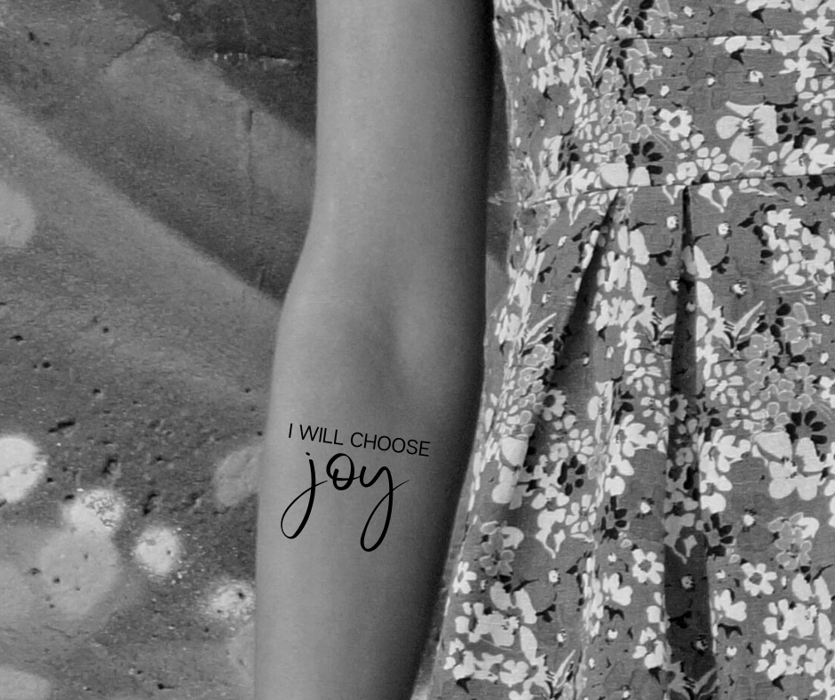 I Will Choose Joy Temporary Tattoo